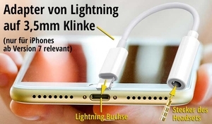 Adapter von Lightning auf 3,5mm Klinke nur für iPhones ab Version 7 relevant